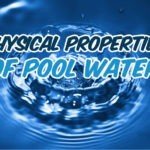 Physical properties of pool water